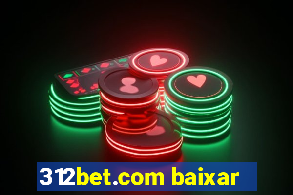 312bet.com baixar